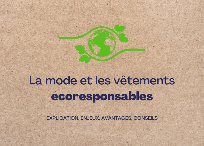 La mode et les vêtements écoresponsables