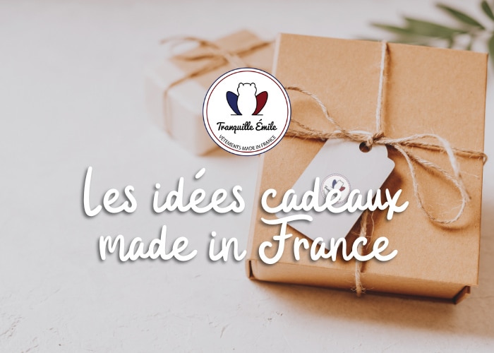 Cadeau made in France - La sélection Tranquille Emile
